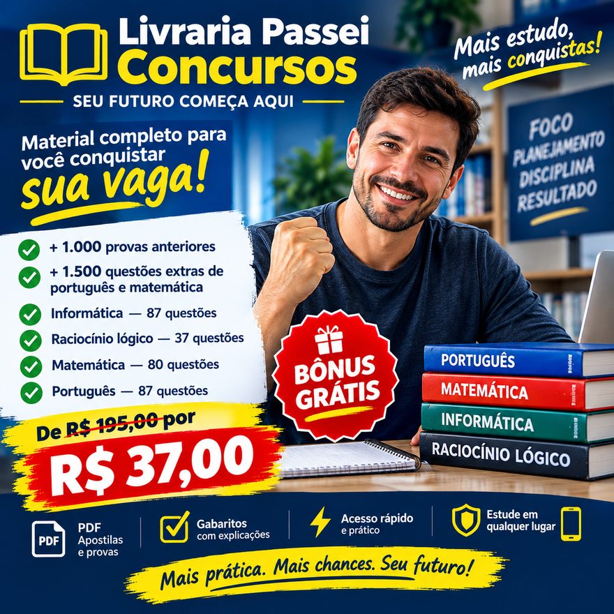 Pacote com os cadernos de Português, Matemática, Raciocínio Lógico e Informática, mais de 1.000 provas anteriores e 1.500 questões extras, de R$ 195,00 por R$ 37,00